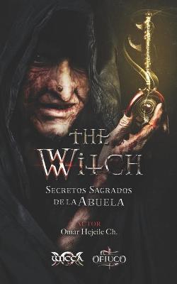 Cover of THE WITCH Secretos Sagrados de la Abuela