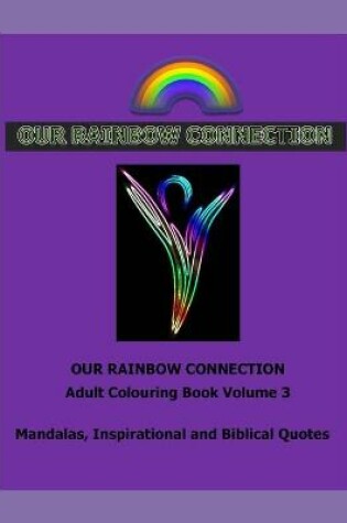 Cover of Our Rainbow Connection 3