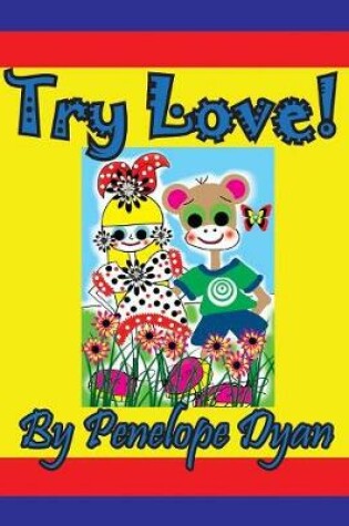 Cover of Try Love!