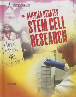 Book cover for America Debates Stem Cell Research