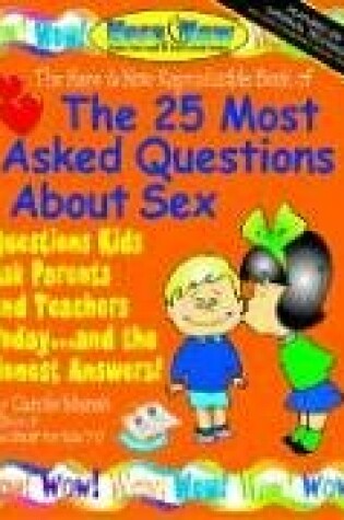 Cover of The 25 Most Asked Question about Sex