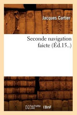 Book cover for Seconde Navigation Faicte (Ed.15..)