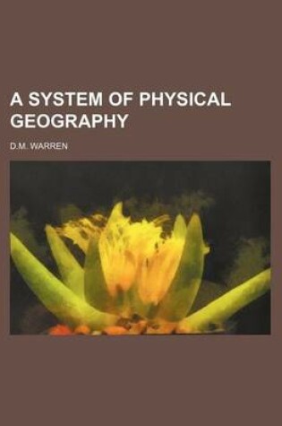 Cover of A System of Physical Geography