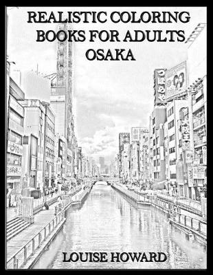 Cover of Realistic Coloring Books for Adults Osaka