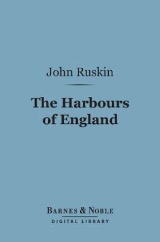 Cover of The Harbours of England (Barnes & Noble Digital Library)