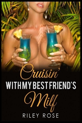 Cover of Cruisin' with My Best Friend's MILF