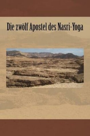 Cover of Die zwoelf Apostel des Nasri-Yoga