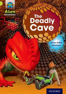 Book cover for Project X: Alien Adventures: Lime: The Deadly Cave