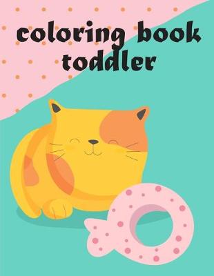 Cover of Coloring Book Toddler