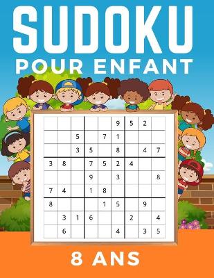 Book cover for Sudoku Enfant 8 Ans