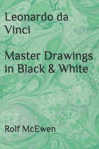 Cover of Leonardo da Vinci - Master Drawings in B&W
