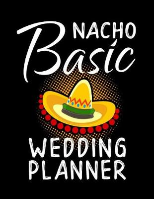 Book cover for Nacho Basic Wedding Planner