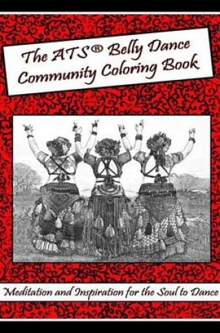 Cover of The ATS(r) Belly Dance Community Coloring Book