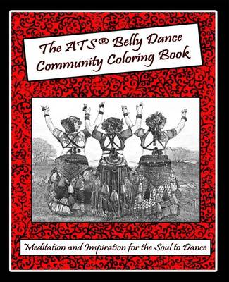 Book cover for The ATS(r) Belly Dance Community Coloring Book