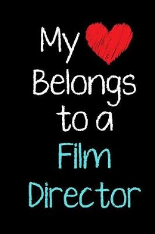 Cover of My Heart Belongs to a Film Director