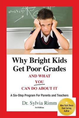 Book cover for Why Bright Kids Get Poor Grades and What You Can Do About it