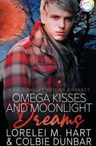Cover of Omega Kisses and Moonlight Dreams