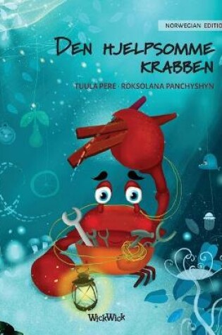 Cover of Den hjelpsomme krabben (Norwegian Edition of "The Caring Crab")