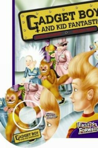 Cover of Gadget Boy and Kid Fantastic