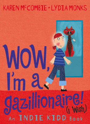 Book cover for Wow, I'm a Gazillionaire! (I Wish)
