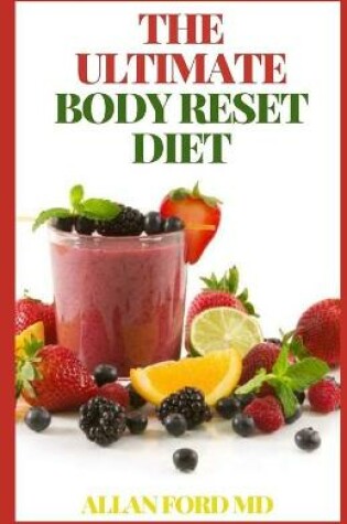 Cover of The Ultimate Body Reset Diet