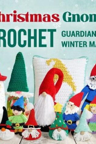 Cover of Christmas Gnome Crochet