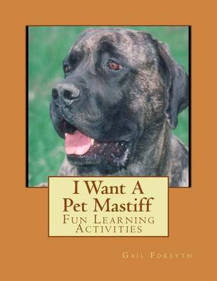 Book cover for I Want A Pet Mastiff