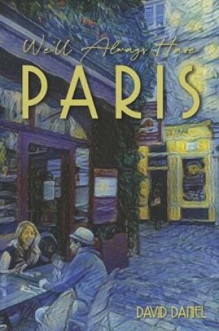 Cover of We'll Always Have Paris