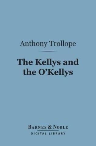 Cover of The Kellys and the O'Kellys (Barnes & Noble Digital Library)