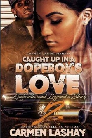 Cover of Caught Up in a Dopeboy' Love 2