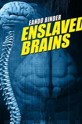 Cover of Enslaveld Brains