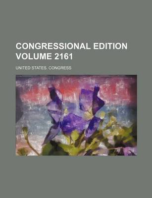 Book cover for Congressional Edition Volume 2161