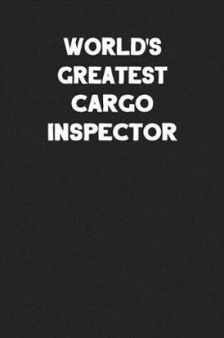 Cover of World's Greatest Cargo Inspector