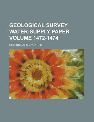 Book cover for Geological Survey Water-Supply Paper Volume 1472-1474