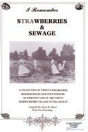 Book cover for I Remember Strawberries and Sewage - Local History, North Warwickshire