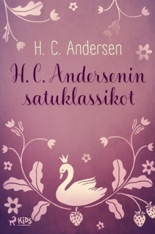 Cover of H. C. Andersenin satuklassikot