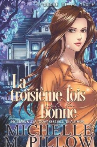 Cover of La troisième fois est la bonne