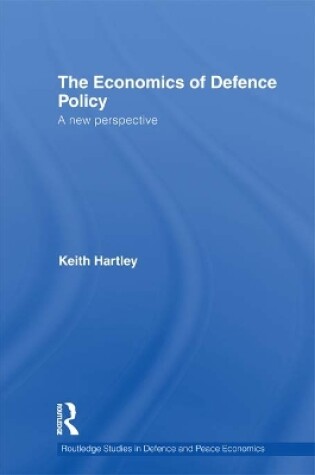 Cover of The Economics of Defence Policy