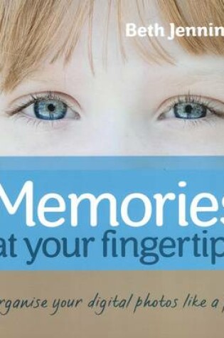 Cover of Memories at your fingertips