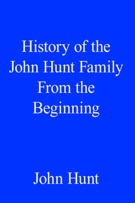 Book cover for History of the John Hunt Family From the Beginning