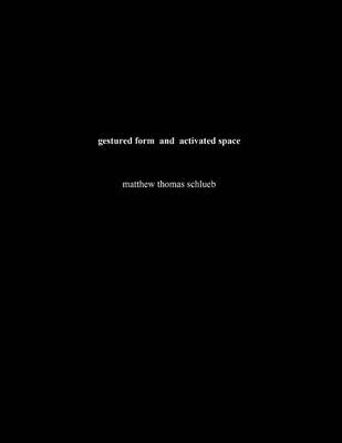 Book cover for gestured form and activated space