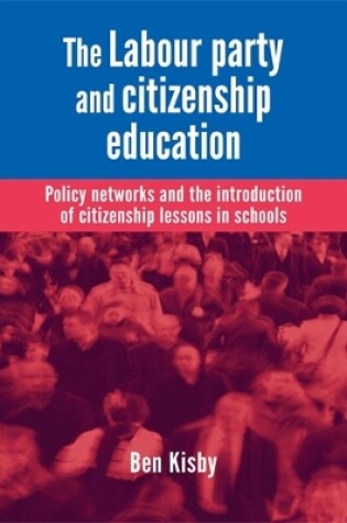 Cover of The Labour Party and Citizenship Education