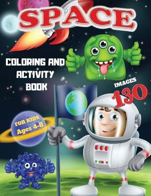 Book cover for Space Coloring and Activity Book for Kids Ages 4-8