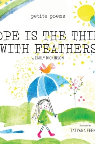 Cover of Hope Is the Thing with Feathers (Petite Poems)