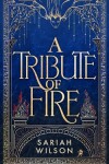 Book cover for A Tribute of Fire