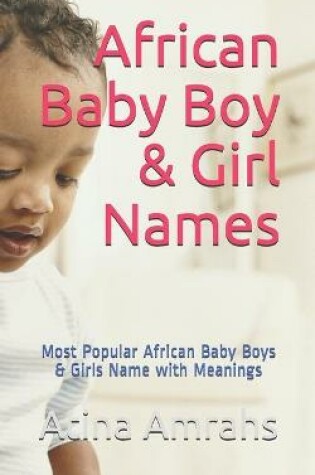 Cover of African Baby Boy & Girl Names