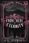 Book cover for From Here to Eternity (Alternate Paperback)