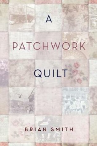 Cover of A Patchwork Quilt