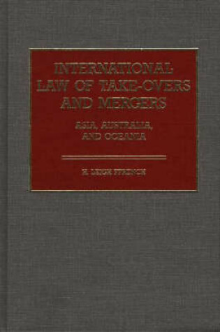 Cover of International Law of Take-Overs and Mergers