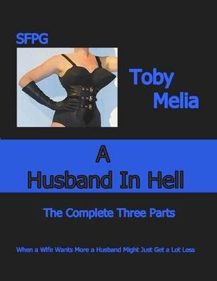 Book cover for A Husband In Hell - The Complete Three Parts